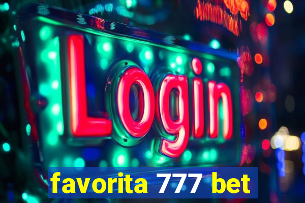 favorita 777 bet